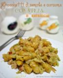 Gnocchetti di semola e curcuma con verza e salsiccia