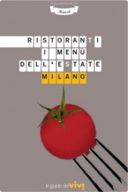 Ristoranti I menù dell’estate Milano