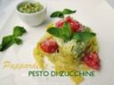 PAPPARDELLE AL PESTO DI ZUCCHINE E POMODORINI Ricetta primo piatto