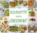 RACCOLTA RICETTE CON LE ZUCCHINE raccolta ricette