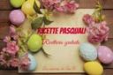 RICETTE DI PASQUA Ricettario in pdf scaricabile gratuitamente