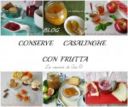 CONSERVE CASALINGHE CON FRUTTA Raccolta ricette