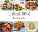 VERDURE RIPIENE Raccolta ricette
