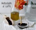 ANTICELLULITE AL CAFFE’