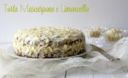 TORTA MASCARPONE E LIMONCELLO