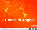Il video dei dolci di ANGEILO