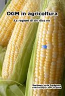 OGM, le ragioni di chi dice no