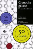 “Cronache golose”: 50 chef italiani in un libro-documento dedicato alla cucina