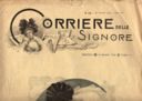 il Corriere delle Signore - anno 1901: ricette di cucina e di bellezza -