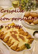 Crespelle al prosciutto e ricotta