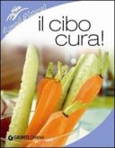 Il cibo cura!