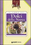 Il libro dei dolci della nonna...