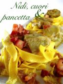 Nidi di Pasta, Cuori di Carciofo e Pancetta