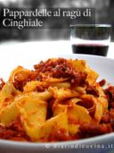 Pappardelle al Ragu di Cinghiale