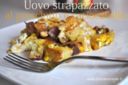 Uovo strapazzato con prosciutto e caciocavallo