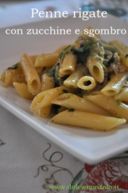 Pennette rigate con zucchine e sgombro