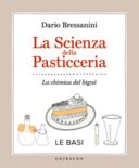 EcoLibri: La Scienza della Pasticceria di Dario Bressanini