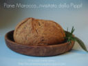 Pane Marocco…rivisitato dalla Pippi!