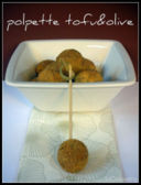 POLPETTE TOFU E OLIVE