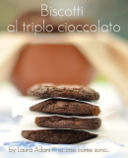 Biscotti al triplo cioccolato