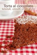 Torta al cioccolato con mandorle, cannella ed olio d'oliva