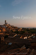 Siena il jazz e …