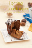 Tortino di castagne con cuore all’arancia