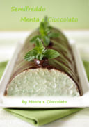 Semifreddo Menta e Cioccolato o After Eight per una fresca estate!!