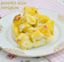 Le Francesi non ingrassano (Gnocchi alla Parigina)