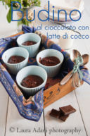 Budino al cioccolato con latte di cocco - Chocolate pudding with coconut milk