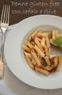 Penne gluten free con cefalo e olive