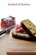 Panettone Sandwich: Insolito panino