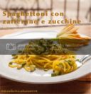 Spaghettoni con zafferano e zucchine