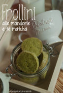 Frollini alle mandorle e té matcha, una dedica e due ricette