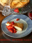 La Breton Butter Cake con Composta di Fragole per lo Starbooks di Marzo