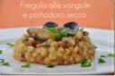 Fregola alle vongole e pomodoro secco