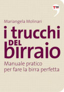 I trucchi del birraio: i consigli di Mariangela Molinari per fare la birra perfetta