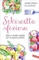 Le ricette veloci per la pausa pranzo in ufficio con “Schiscetta sfiziosa”