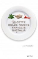 Libri: “Ricette delle nuove famiglie d’Italia”