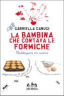 Meditazioni in cucina di Gabriella Ganugi, recensione di un bel libro di ricette