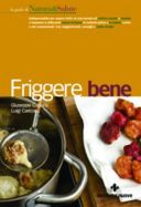 In un libro i consigli per friggere bene