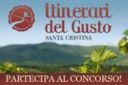 Ponte 2 giugno: partecipa al concorso Itinerari del gusto Santa Cristina!
