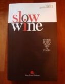 Slow Wine, la nuova guida 2011.