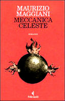 Meccanica Celeste, Maurizio Maggiani [7.8]