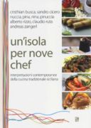 Un’isola per nove chef