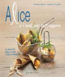 Alice e i nati per soffriggere libro