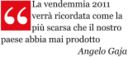 L’annata 2011 e Angelo Gaja ministro del vino in pectore