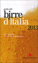 Macchiare di vino la Guida alle birre d’Italia 2013 è un modo originale per rischiare la vita