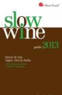 Slow Wine 2013. I migliori nebbiolo del freddo: Nord Piemonte, Valtellina e Valle d’Aosta