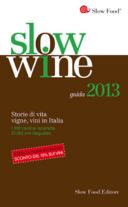 Slow Wine 2013: Dolcetto, Chianti Rufina e Montepulciano d’Abruzzo